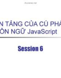 NỀN TẢNG CỦA CÚ PHÁP NGÔN NGỮ JavaScript Session 6