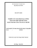 Tóm tắt luận văn Thạc sĩ Kỹ thuật: Nghiên cứu giải pháp gia cường dầm liên hợp thép bê tông bằng thanh căng ứng suất trước