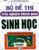 Tổng hợp bộ đề thi trắc nghiệm khách quan Sinh học: Phần 1