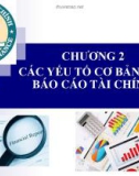 Bài giảng Nguyên lý kế toán: Chương 2 - Học viện Tài chính