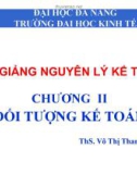 Bài giảng Nguyên lý kế toán: Chương 2 - ThS. Võ Thị Thanh Vân