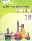 Đề kiểm tra đánh giá môn Hóa học lớp 12: Phần 1