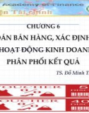 Bài giảng Kế toán tài chính 1: Chương 6 - TS. Đỗ Minh Thoa