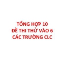 Tổng hợp 10 đề thi thử vào lớp 6 các trường chất lượng cao môn Tiếng Anh