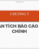 Bài giảng Tài chính doanh nghiệp 2 - Chương 5: Phân tích báo cáo tài chính