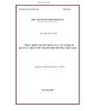 Luận án tiến sĩ Quản lý công: Phát triển nguồn nhân lực các cơ quan quản lý nhà nước ngành môi trường Việt Nam