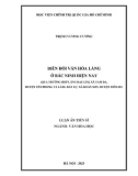 Luận án Tiến sĩ Văn hóa học: Biến đổi văn hóa làng ở Bắc Ninh hiện nay (qua trường hợp làng Đại Lâm, xã Tam Đa, huyện Yên Phong và làng Bất Lự, xã Hoàn Sơn, huyện Tiên Du)