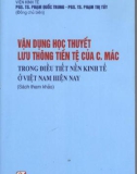 Nghiên cứu học thuyết lưu thông tiền tệ của C.Mác và vận dụng trong điều tiết nền kinh tế ở Việt Nam hiện nay: Phần 1