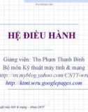 Bài giảng Hệ điều hành: Chương 4 - ThS. Phạm Thanh Bình