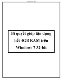 Bí quyết giúp tận dụng hết 4GB RAM trên Windows 7 32-bit