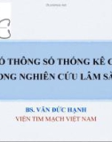 Bài giảng Một số thông số thống kê cơ bản trong nghiên cứu lâm sàng