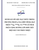 Luận án Tiến sĩ Vật lý: Đánh giá số liệu hạt nhân trong phương pháp k0-NAA đối với ba hạt nhân 110Ag, 116m2In, và 183mW có tích phân cộng hưởng lớn hơn tiết diện bắt neutron nhiệt