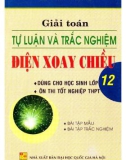 Các phương pháp giải toán tự luận và trắc nghiệm điện xoay chiều 12: Phần 1