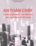 Kiến trúc cao tầng, siêu cao tầng và an toàn cháy: Phần 1