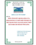 Khoá luật tốt nghiệp: Phân tích mức độ hài lòng của khách hàng cá nhân đối với dịch vụ thẻ thanh toán tại ngân hàng TMCP Quân Đội chi nhánh Vĩnh Long