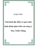 LUẬN VĂN: Tình hình đặc điểm và quá trình hình thành phát triển của công ty May Chiến Thắng