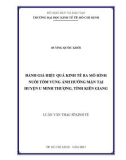 Luận văn Thạc sĩ Kinh tế: Đánh giá hiệu quả kinh tế ba mô hình nuôi tôm vùng ảnh hưởng mặn tại huyện U Minh Thượng, tỉnh Kiên Giang