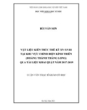 Luận văn Thạc sĩ Khảo cổ học: Vật liệu kiến trúc thế kỷ XV-XVIII tại khu vực Chính điện Kính Thiên (Hoàng thành Thăng Long) qua tài liệu khai quật năm 2017-2019