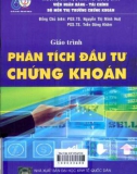 Giáo trình Phân tích đầu tư chứng khoán: Phần 1 - PGS. TS Nguyễn Thị Minh Huệ