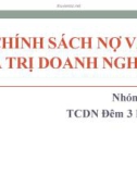 Thuyết trình: Chính sách nợ và giá trị doanh nghiệp