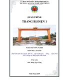 Giáo trình Trang bị điện 1 (Ngành: Điện công nghiệp - Cao đẳng) - Trường Cao đẳng nghề Ninh Thuận