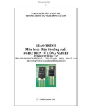 Giáo trình Điện tử công suất (Nghề: Điện tử công nghiệp - Trung cấp) - Trường Trung cấp nghề Đông Sài Gòn