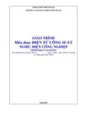 Giáo trình Điện tử công suất (Ngành: Điện công nghiệp - Cao đẳng) - Trường Cao đẳng nghề Ninh Thuận