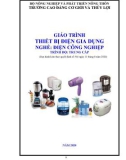 Giáo trình Thiết bị điện gia dụng (Nghề: Điện công nghiệp - Trình độ: Trung cấp) - Trường Cao đẳng Cơ giới và Thủy lợi (Năm 2020)