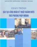 Giáo trình Đào tạo công nhân kỹ thuật ngành Nước theo phương pháp môđun: Phần 1 - NXB Xây dựng