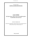 Giáo trình Thực tập lắp đặt thiết bị điện 1 (Ngành: Điện dân dụng - Trung cấp) - Trường Cao đẳng Xây dựng số 1