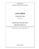 Giáo trình Vẽ ghi kiến trúc (Ngành: Họa viên kiến trúc - Trung cấp) - Trường Cao đẳng Xây dựng số 1