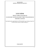 Giáo trình Khởi sự kinh doanh (Ngành: Thương mại điện tử/ Quản trị kinh doanh - Cao đẳng) - Trường Cao đẳng Xây dựng số 1