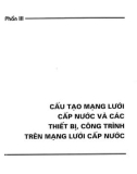 Giáo trình Cấp nước (Tập I: Mạng lưới cấp nước): Phần 2 (Năm 2001)