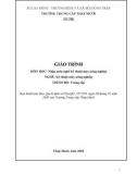 Giáo trình Nhập môn nghề kỹ thuật máy nông nghiệp (Nghề: Kỹ thuật máy nông nghiệp - Trung cấp) - Trường Trung cấp Tháp Mười