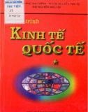 Giáo trình Kinh tế quốc tế (Tái bản lần thứ 3 có bổ sung, sửa chữa): Phần 1