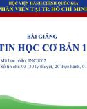 Bài giảng Tin học cơ bản 1: Chương 3 - ThS. Mai Ngọc Tuấn