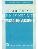 Giáo trình Quản lý Nhà nước trên các lĩnh vực kinh tế: Phần 1 (Tái bản lần 2)