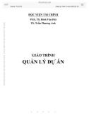 Giáo trình Quản lý dự án: Phần 1 - PGS. TS Đinh Văn Hải