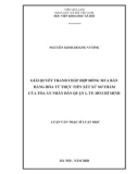 Luận văn Thạc sĩ Luật kinh tế: Giải quyết tranh chấp hợp đồng mua bán hàng hóa từ thực tiễn xét xử sơ thẩm của Tòa án nhân dân Quận 1, TP. Hồ Chí Minh