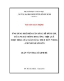 Luận văn Thạc sĩ Kinh tế: Ứng dụng Thẻ điểm cân bằng để đánh giá, bổ sung hệ thống đo lường hiệu quả hoạt động của Ngân hàng TMCP Tiên Phong – Chi nhánh Sài Gòn