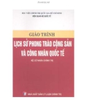 Giáo trình Lịch sử phong trào cộng sản và công nhân quốc tế - ThS. Nguyễn Xuân Phách (chủ biên)