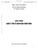 Giáo trình Quản lý tiền tệ ngân hàng trung ương: Phần 1 - PGS. TS Đinh Xuân Hạng