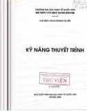 Phát triển kỹ năng thuyết trình: Phần 1 - PGS.TS. Dương Thị Liễu