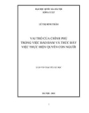 Luận văn Thạc sĩ Luật học: Vai trò của Chính phủ trong việc bảo đảm và thúc đẩy việc thực hiện quyền con người