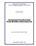 Luận văn Thạc sĩ Tâm lý học: Thực trạng hành vi giao tiếp có văn hóa của sinh viên trường Cao đăng Sư phạm Cà Mau