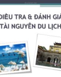 Bài giảng Điều tra & đánh giá tài nguyên du lịch