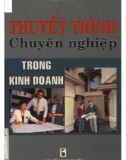 Rèn kỹ năng thuyết trình chuyên nghiệp trong kinh doanh: Phần 1