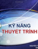 Bài giảng Kỹ năng thuyết trình - Nguyễn Thanh Mỹ