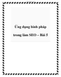 Ứng dụng binh pháp trong làm SEO – Bài 5