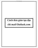 Cách đơn giản tạo địa chỉ mail Outlook.com